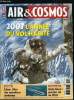 AIR & COSMOS N° 2060 - Des prestations de plus en plus complètes chez CCA, Arianespace : la course en tête, Northrop Grumman se fache, 2007 sera ...