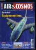 AIR & COSMOS N° 2196 - Course d'obstacles pour les équipementiers, Braver la crise et la baisse des cadences, L'attraction des marchés exotiques, Au ...