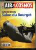 AIR & COSMOS N° 2270 - Salon du Bourget, le dossier du salon, Plan et services, Les avions du 49e salon, Interview de Gérard Longuet, ministre ...