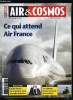 AIR & COSMOS N° 2314 - Ce qui attend Air France, Quel avenir pour les restes de bmi ?, Twinjet affiche ses ambitions, Tableau de bord du transport ...