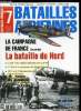 BATAILLES AERIENNES N° 7 - Les forces en présence, 10 mai 1940 : quand l'aigle fond sur sa proie, 11-13 mai : le massacre des bombardiers, 14 mai : le ...