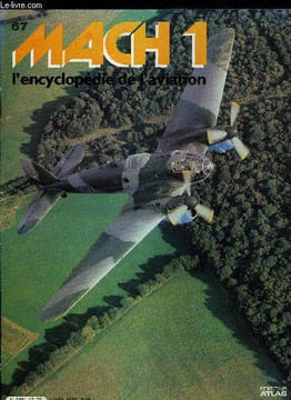 MACH 1 N° 67 - Les foudres de la RAF, Le dernier succès, L'épopée de Heinkel, Heinkel He-111. COLLECTIF