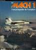 MACH 1 N° 92 - Face aux MiG - Le North American F-86 Sabre, un des meilleurs appareils de combat de seconde génération, surclassa le redoutable MiG-15 ...