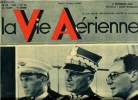 LA VIE AERIENNE N° 49 - Carte blanche et tant que ça peut, voila en quoi résite l'effort actuel de l'aviation soviétique qui, en 1937, marchera a la ...