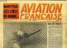 AVIATION FRANCAISE N° 6 - Suprématie de l'aviation soviétique par le colonel Myloserdov, Heure H : 15 heures par J.M. Mecker, Un preux, un chevalier : ...