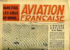 AVIATION FRANCAISE N° 8 - Renaissance de notre aviation marchande par G. Peyre, Dog Fight sur l'Allemagne par Charles-L. Pignault, Avec les ...