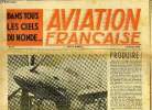 AVIATION FRANCAISE N° 25 - Un concours d'idées pour l'aéroport d'Orly, La guerre dans le Pacifique : échec aux japonais, En pique a mort avec un ...