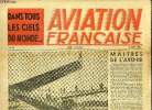 AVIATION FRANCAISE N° 27 - Au service du pays : une usine nationale par Marcel Colivet, Les lignes aériennes françaises sont ouvertes au public, Le ...