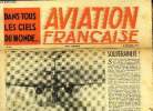 AVIATION FRANCAISE N° 35 - Poste aérienne et réseau postal par Charles L. Pignault, Le S.F. 2.100 avion sans queue et jeunes ailes. COLLECTIF
