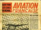 AVIATION FRANCAISE N° 38 - Donner a tous un idéal par Marcel Colivert, Le record du monde de vitesse tombera-t-il demain ?, Le S.E. 1000 avion postal ...