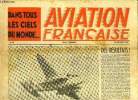 AVIATION FRANCAISE N° 39 - Le S.O. 30 N a terminé ses essais, Premiers vols de guerre par le commandant Martre, Le magnifique voyage du ...