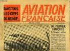 AVIATION FRANCAISE N° 44 - Une politique française du transport aérien, La répartition des attributions ministérielles permettra de conserver au ...
