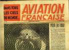 AVIATION FRANCAISE N° 48 - Pour en finir !, Un pionnier français dans le ciel du Venezuela : Gaston Chenu, Un transport de luxe : le Republic R.C. 2, ...