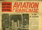 AVIATION FRANCAISE N° 51 - Le vent de défaitisme, Un avion expérimental, le B.V. 144, Les turbo-réacteurs étrangers vers un humanisme aéronautique et ...