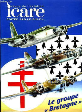 ICARE N° 202 - Le groupe Bretagne par Jean Moine, Une mission parmi d'autres par Jean Lanvario, Souvenirs du groupe Bretagne par Pierre Hentges, ...