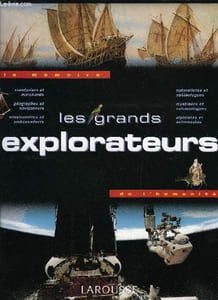 LA MEMOIRE DE L'HUMANITE - LES GRANDS EXPLORATEURS