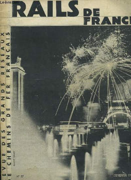 RAILS DE FRANCE N° 57 - Fêtes de nuit par Fernand Divoire, Albi, la ville rouge par Armand Praviel, Un pèlerinage au tombeau de J.J. Rousseau, a ...