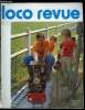 LOCO-REVUE N&deg; 387 - Les locomotives a vapeur de la Saabergwerke AG, Claire, ses amoureux, ses amis et les autres sur la route du Nienoord, Le ...