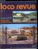 LOCO-REVUE N&deg; 409 - Objectif : le mod&eacute;lisme d'atmosph&egrave;re, Faites-vous un beau r&eacute;seau : retour a Vers-sur-Reine, Le d&eacute;pot vapeur : grues a eau Nord et ...