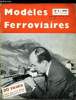 MODELES FERROVIAIRES N&deg; 5 - Le congr&egrave;s de Normalisation de Stuttgart, Les attelages a l'&eacute;chelle HO par J. Eynaud, Les locomotives du Madder Valley ...
