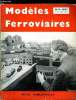 MODELES FERROVIAIRES N&deg; 9 - Sur le R.M.A. commande d'itin&eacute;raires de la gare d'Annecy par Henri et Andr&eacute; Ravery, En marge du rail - Les batiments d'un ...