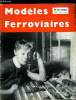 MODELES FERROVIAIRES N&deg; 10 - Le bureau ambulant n&deg;148 par Ren&eacute; Fournier, Les expositions annuelles du Model Railway club de Grande Bretagne par D. A. ...