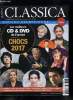 CLASSICA N° 197 - Les chocs de 2017, Patrice Chéreau, ce touche a tout de génie a su distiller a l'opéra son amour du théatre, Claus Guth, ...