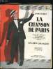 LA CHANSON DE PARIS ROMAN ILLUSTRE PAR LES PHOTOGRAPHES DU FILM PARAMOUNT AVEC LES REFRAINS DES CHANSONS CHANTEES DANS LE FILM PAR MAURICE CHEVALIER. ...