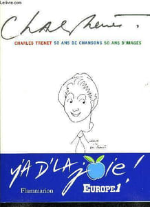 CHARLES TRENET 50 ANS DE CHANSONS 50 ANS D'IMAGES