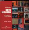 L'argus Eddy Mitchell, discographie et cotations. Lesueur Daniel
