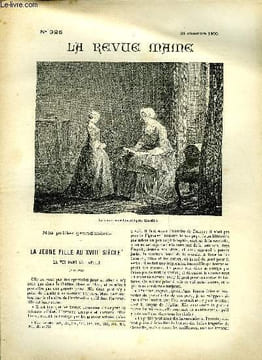 LA REVUE MAME N° 325 - La jeune fille au XVIIIe siècle (suite) par Léo Claretie, Le génie et la folie par Henri Guerlin, Artillerie pacifique par A. ...