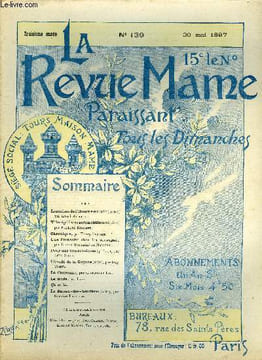 LA REVUE MAME N° 139 - Les crises de l'homme malade (suite) par Henri Avelot, Vélocipédie et automobilisme (suite) par Frédéric Régamey, Une française ...