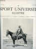 LE SPORT UNIVERSEL ILLUSTRE N&deg; 153 - M. Charlie Cottu, recordman du parcours Vienne Paris, monant sa jument Ipish Lass, Les haras fran&ccedil;ais compar&eacute;s ...