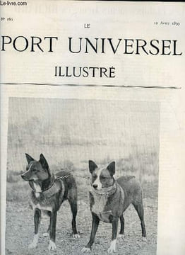 LE SPORT UNIVERSEL ILLUSTRE N° 160 - Païka et Yutta, chiens lapons, appartenant a madame la comtesse W***, Concours hippique de l'Auvergne et du ...