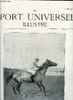 LE SPORT UNIVERSEL ILLUSTRE N&deg; 317 - Concours hippique de Boulogne, Le grand prix de Vichy, Les courses a Saumur, Biologie de la race chevaline pure - ...