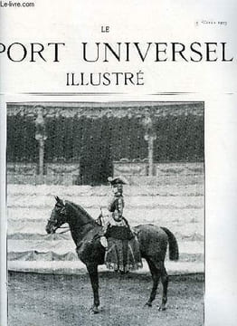 LE SPORT UNIVERSEL ILLUSTRE N° 343 - L'élevage en France et a l'étranger - le dépot d'Etalons de Saint-Lo (suite et fin), Le cheval anglo-normand jugé ...