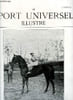 LE SPORT UNIVERSEL ILLUSTRE N&deg; 353 - Pr&eacute;sentation de chevaux de selle de l'&eacute;trier, Le d&eacute;but des 3 ans trotteurs a Saint-Cloud, Conformation du cheval ...