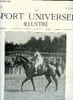 LE SPORT UNIVERSEL ILLUSTRE N&deg; 358 - Le cross country de l'&eacute;trier, Le concours hippique d'Auch (suite) par Marf, La course Paris-Madrid par Marcel ...