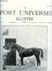 LE SPORT UNIVERSEL ILLUSTRE N&deg; 367 - Consid&eacute;rations sur les raids par le comte de Comminges, L'exposition canine de la Roche sur Yon, Le concours ...