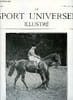 LE SPORT UNIVERSEL ILLUSTRE N&deg; 380 - Nos gravures, Biologie de la race chevaline pire - chapitre V (suite) par Ormonde, Causerie hippique, Les prix du ...
