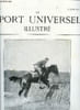 LE SPORT UNIVERSEL ILLUSTRE N&deg; 393 - Les &eacute;talons du Val d'Enfer, Zig zag dans le Loiret sportif (suite), Epreuves vari&eacute;es par le baron de Gingins, ...