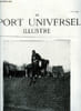 LE SPORT UNIVERSEL ILLUSTRE N&deg; 402 - L'hippodrome de Longchamp, Biologie de la race Chevaline pure - chapitre V (suite) par Ormonde, Le concours ...