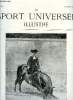 LE SPORT UNIVERSEL ILLUSTRE N&deg; 416 - Le concours sp&eacute;cial hippique du Mans, Ormonde, L'exposition canine de Lille (suite), Automobilisme. COLLECTIF