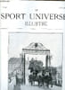 LE SPORT UNIVERSEL ILLUSTRE N&deg; 493 - Un haras de trotteurs a Lexington, Equitare par Donatien Levesque, Chasse a la palombe par Marcel d'Herbeville, ...