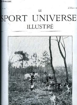 LE SPORT UNIVERSEL ILLUSTRE N° 500 - L'élevage en France et a l'étranger - le haras de Monbel, a Estang, au comte de Monbel (suite et fin), A cheval, ...