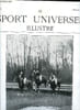 LE SPORT UNIVERSEL ILLUSTRE N&deg; 539 - L'hippodrome de Craon, Les deux pr&eacute;sidents a la chasse dans la foret de Rambouillet, L'exposition internationale ...