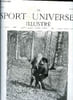 LE SPORT UNIVERSEL ILLUSTRE N&deg; 558 - Concours hippique de Paris (suite et fin), Le salon de l'hippique par Comminges, Echos, Le cross-country de Pau, ...