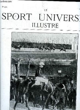 LE SPORT UNIVERSEL ILLUSTRE N° 559 - La hunter's Show a Londres par M.F., Paroles de paix par un officier normand, Les courses a Tunis, L'anglo-arabe ...
