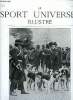 LE SPORT UNIVERSEL ILLUSTRE N&deg; 563 - Demi-sang galopeur, Maintenon au Haras par Lottery, Comment nourrir le pur sang ?, Le concours hippique de ...