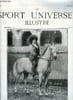 LE SPORT UNIVERSEL ILLUSTRE N&deg; 586 - Les achats d'&eacute;talons de demi-sang en 1907, Les field-trials d'Am&eacute;rique, L'automobile - la coupe des voiturettes, ...